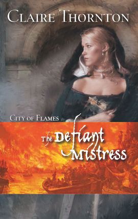 Title details for The Defiant Mistress by Claire Thornton - Available